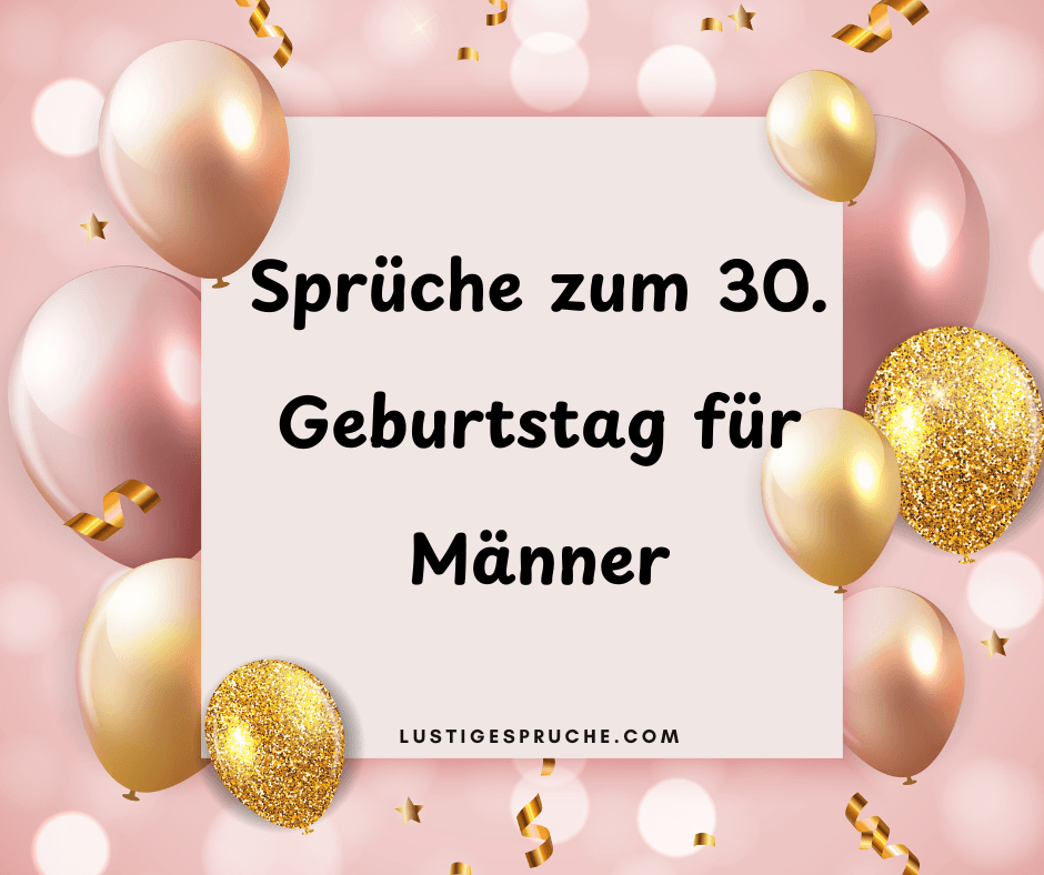 spruch 30. geburtstag mann lustig