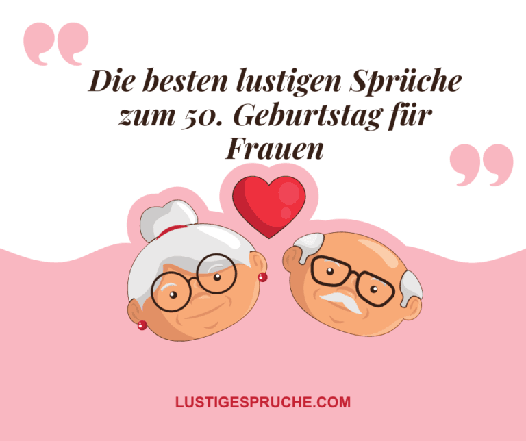 lustigen Sprüche zum 50. Geburtstag für Frauen