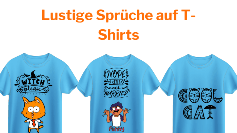 Lustige Sprüche auf T-Shirts