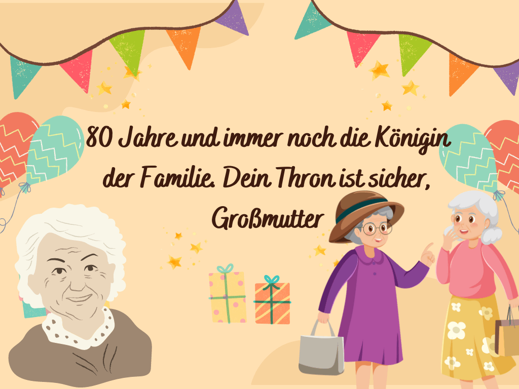 besten lustigen Sprüche für Frauen zum 80. Geburtstag