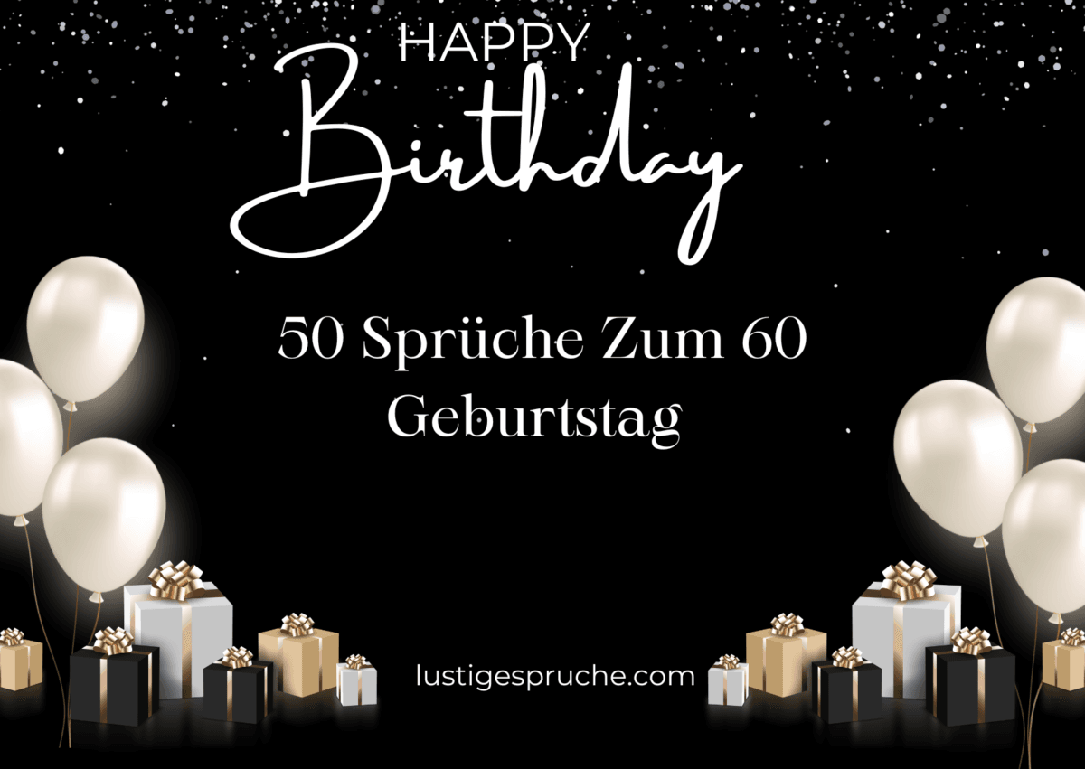 Freche Lustige Sprüche Zum 60 Geburtstag Frau lustigespruche.com