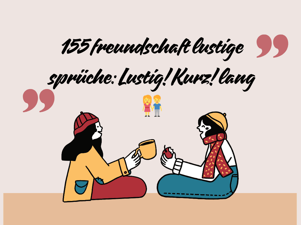 Freundschaft Sprüche Lustig