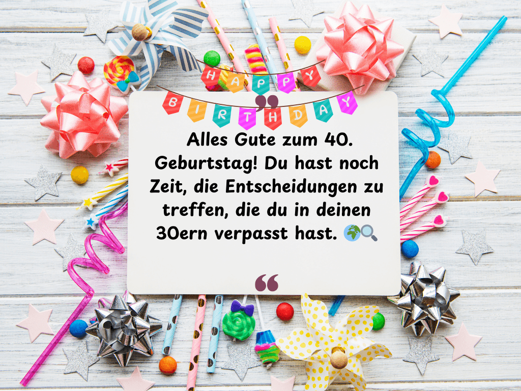 Kurze Lustige Sprüche Zum 40 Geburtstag Mann