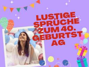 lustige 40 geburtstag sprüche