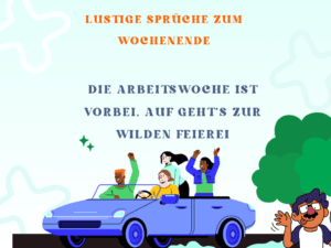 Lustige Sprüche zum Wochenende