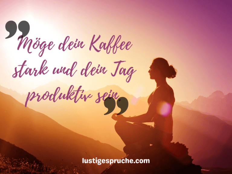 130 Schöne & freche guten sprüche lustig