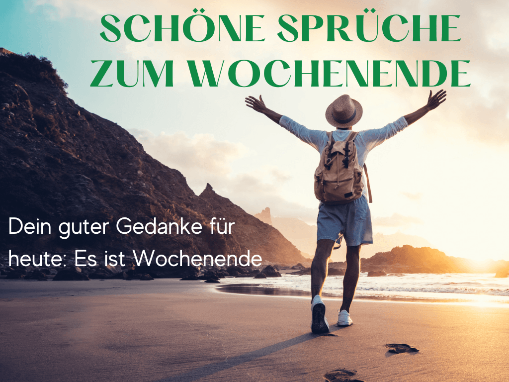 Schöne Sprüche zum Wochenende