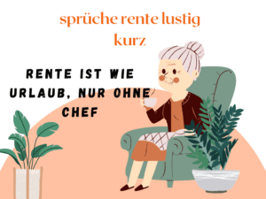 Lustige Sprüche zur Rente