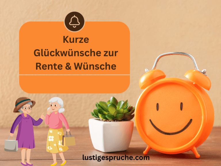 sprüche rente lustig kurz Glückwünsche & sprüche