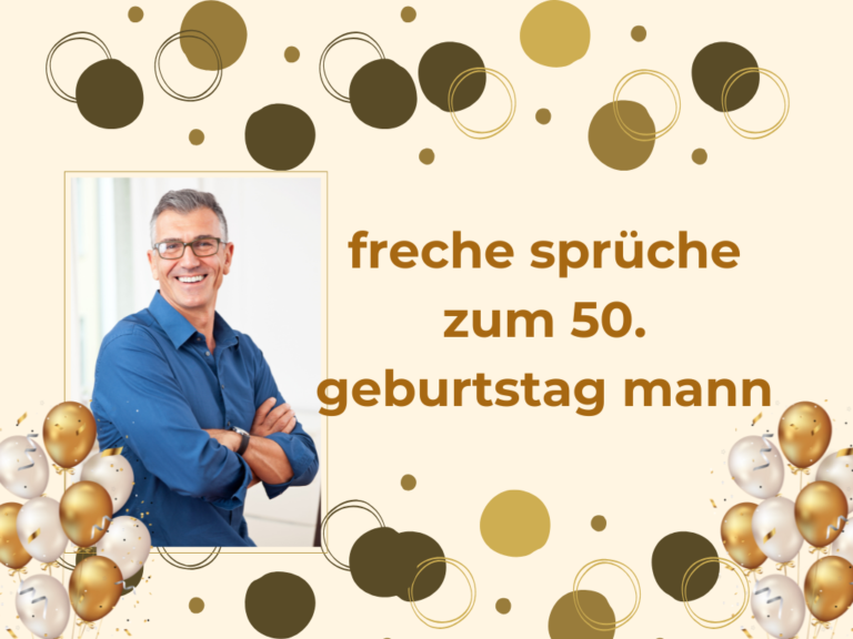 freche sprüche zum 50. geburtstag