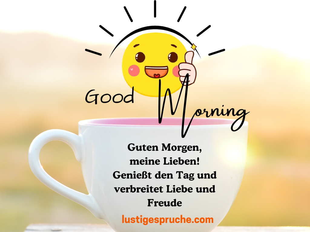 Schönen Tag Guten Morgen Grüße für Whatsapp