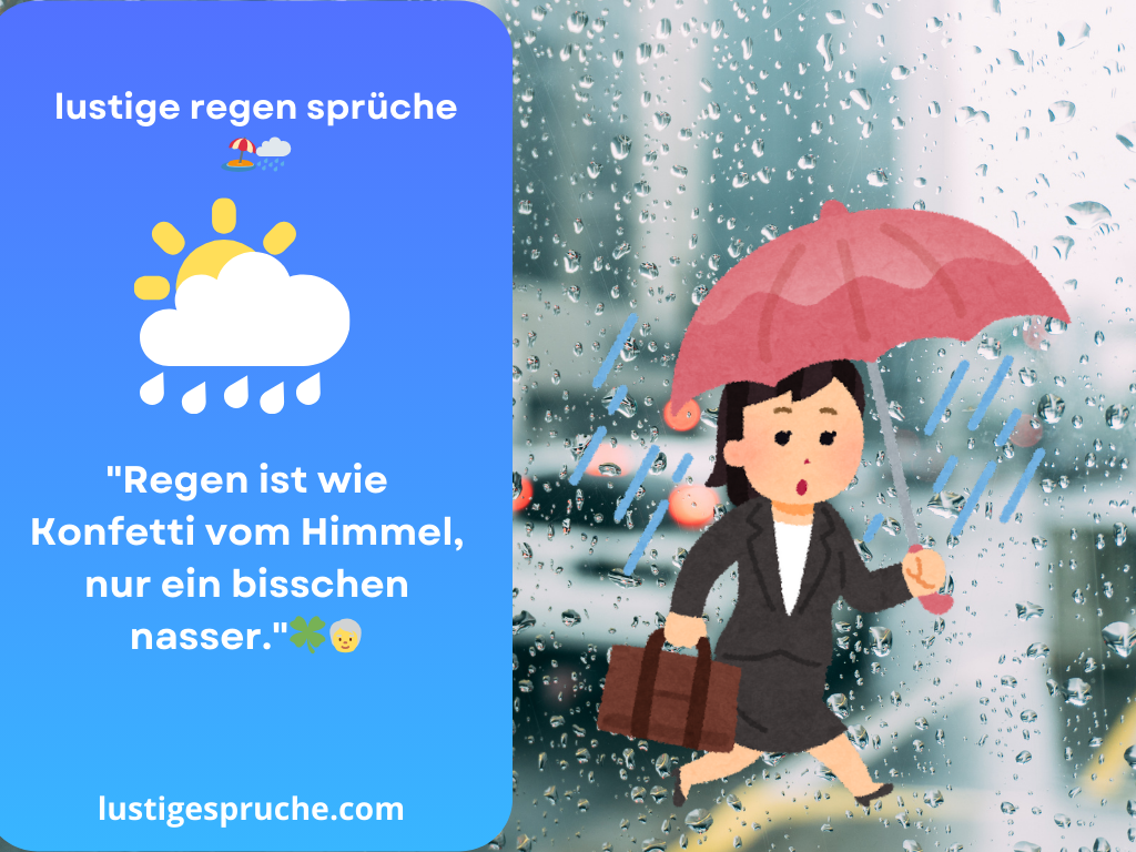 Lustige Regen Sprüche: