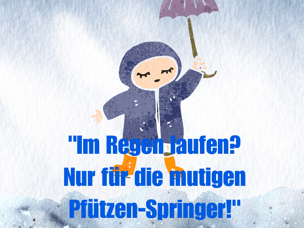 lustige Sprüche zu "Regen lustige Bilder Regenwetter"