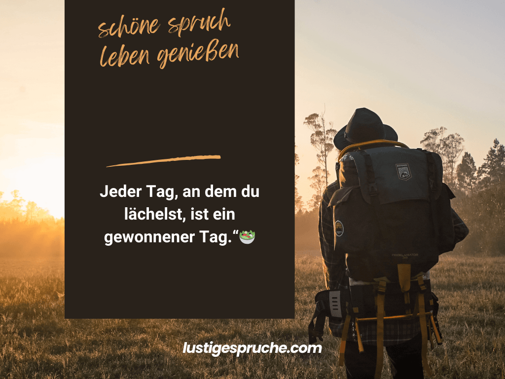 schöne spruch leben genießen