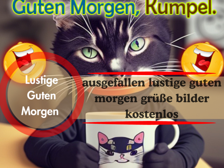 ausgefallen lustige guten morgen grüße bilder kostenlos