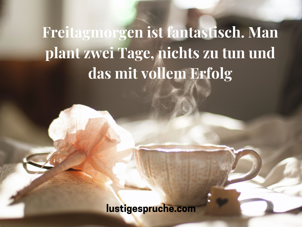 Guten Morgen Freitag