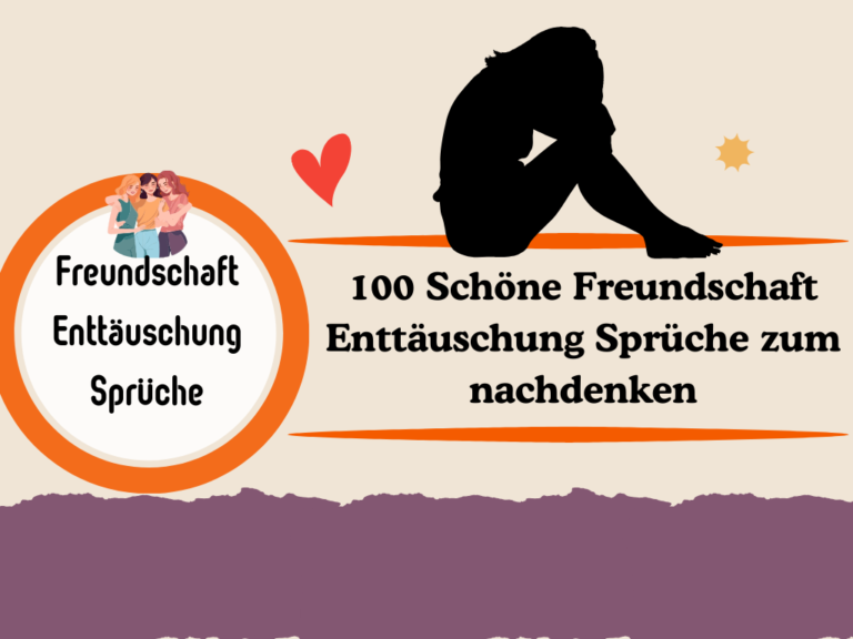 100 Schöne Freundschaft Enttäuschung Sprüche zum nachdenken