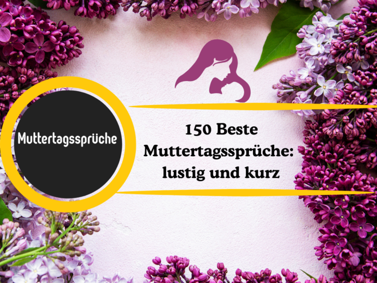 150 Beste Muttertagssprüche