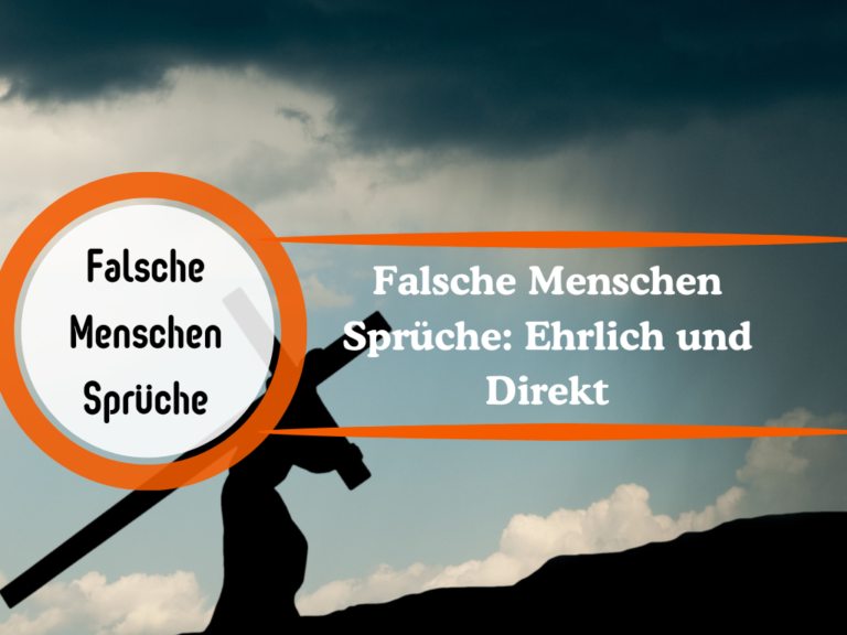 Treffende Sprüche über falsche Menschen