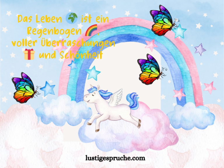 Die 100 schönsten Regenbogen Sprüche 🌈 top Sprüche lustige sprüche