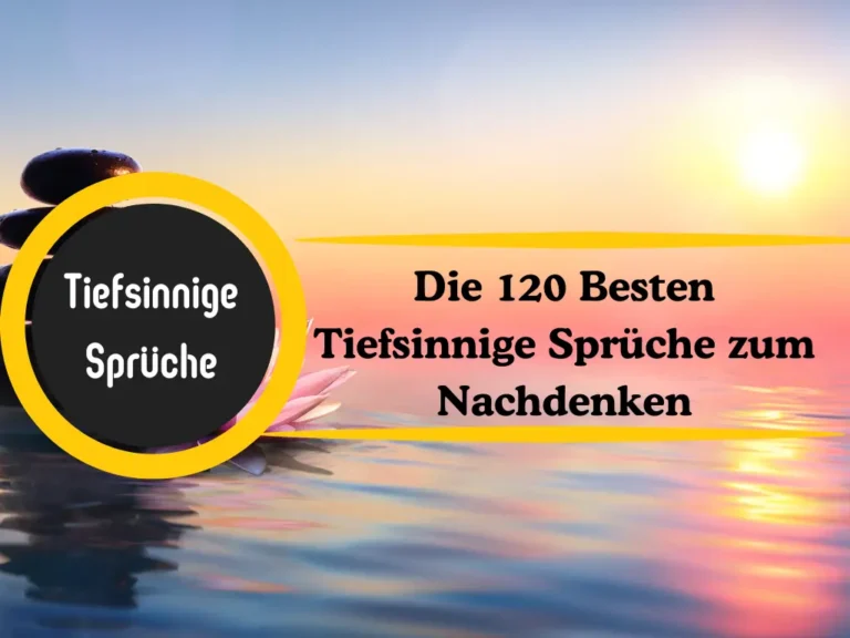 Tiefsinnige Sprüche zum Nachdenken