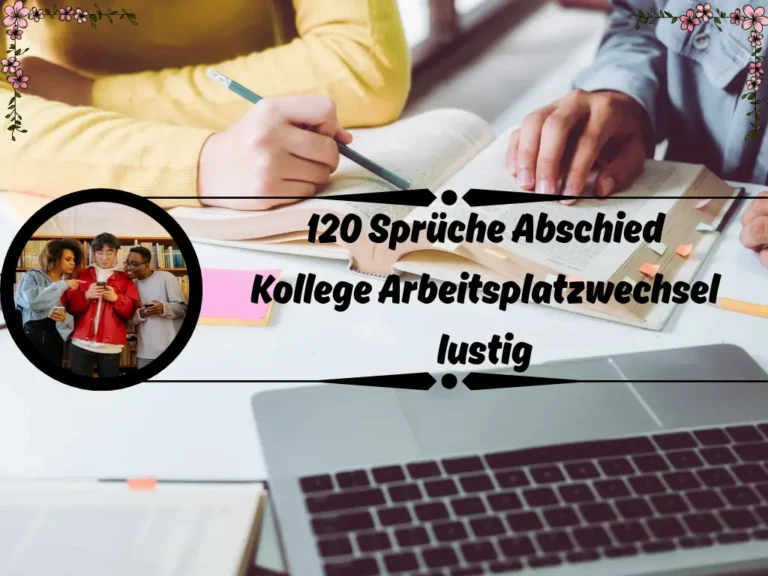 Sprüche Abschied Kollege Arbeitsplatzwechsel lustig