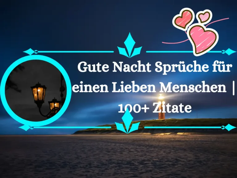 Gute Nacht Sprüche für einen Lieben Menschen