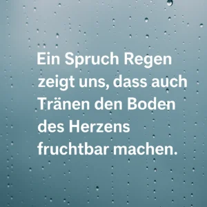 Spruch Regen