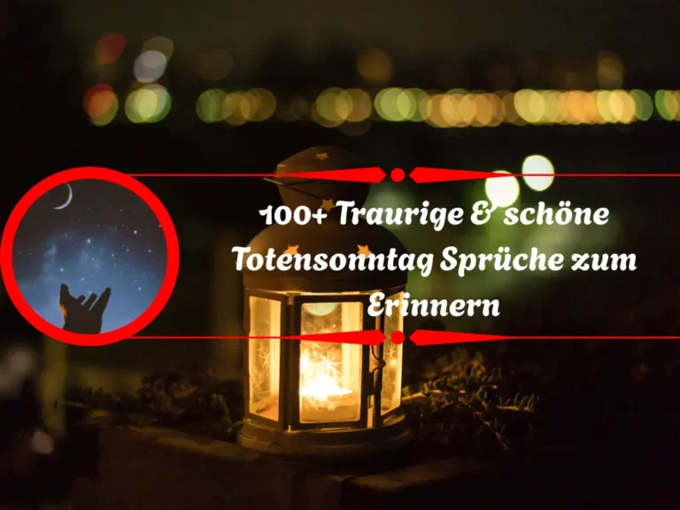 100+ Traurige & schöne Totensonntag Sprüche zum Erinnern Totensonntag Sprüche