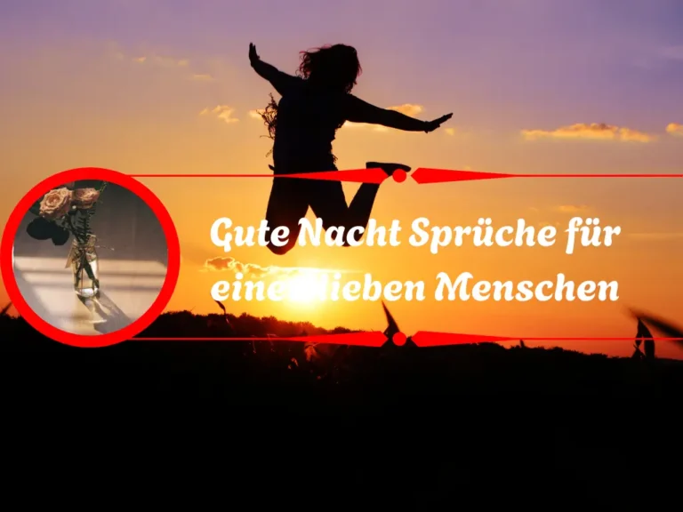Gute Nacht Sprüche für einen lieben Menschen