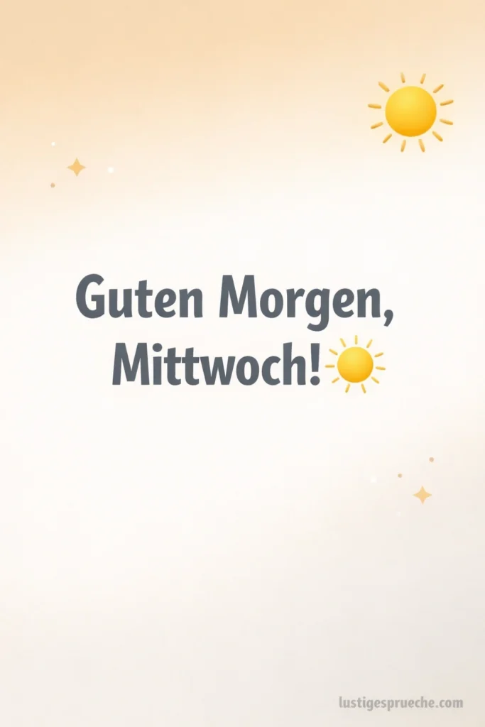 Guten Morgen Mittwoch Bilder