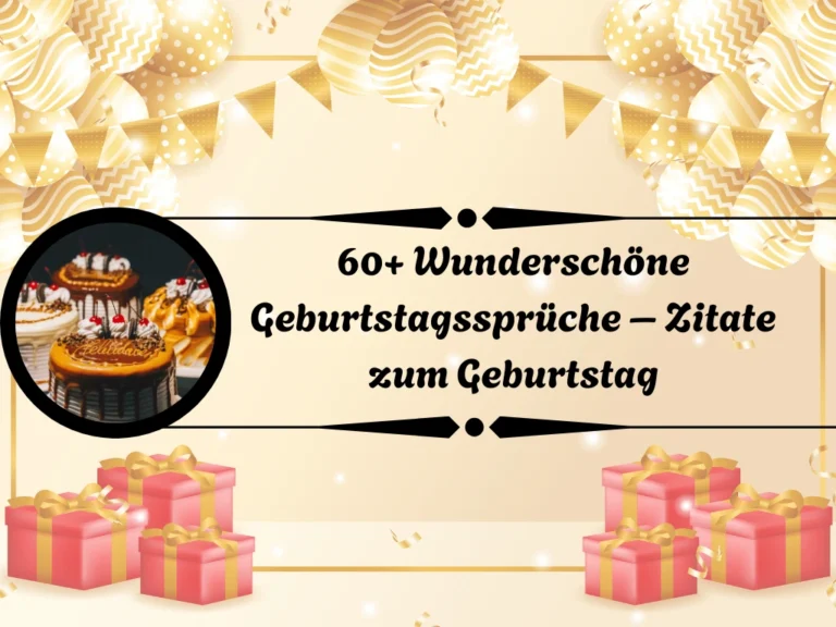 Wunderschöne Geburtstagssprüche Zitate zum Geburtstag