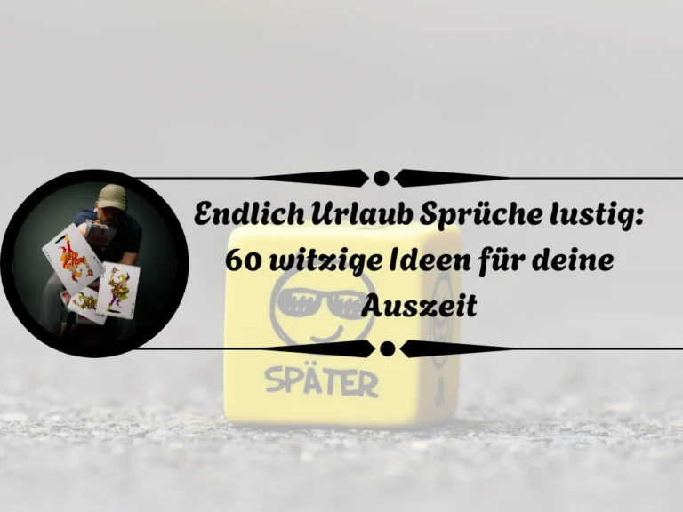 Endlich Urlaub Sprüche lustig