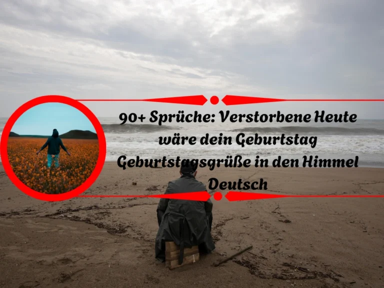 Verstorbene Heute wäre dein Geburtstag Geburtstagsgrüße in den Himmel Deutsch