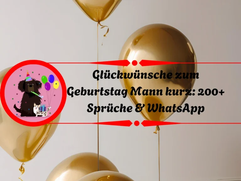 Glückwünsche zum Geburtstag Mann kurz: 200+ Sprüche & WhatsApp Glückwünsche zum Geburtstag Mann kurz