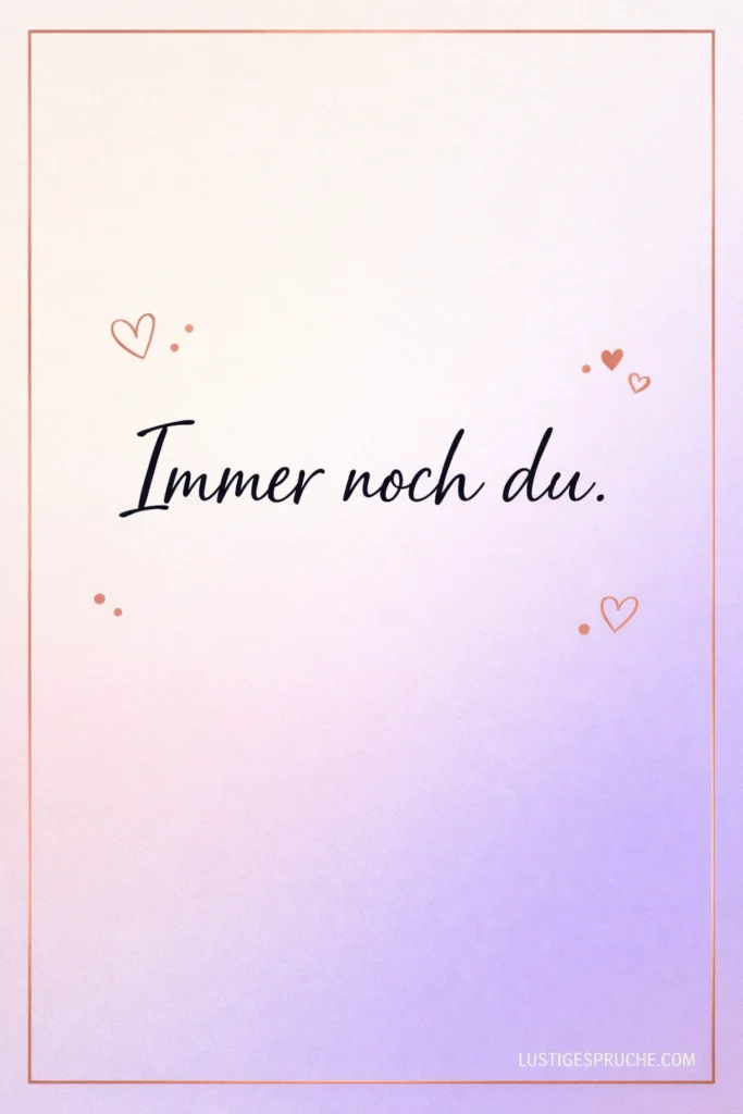 Sprüche mit Sehnsucht