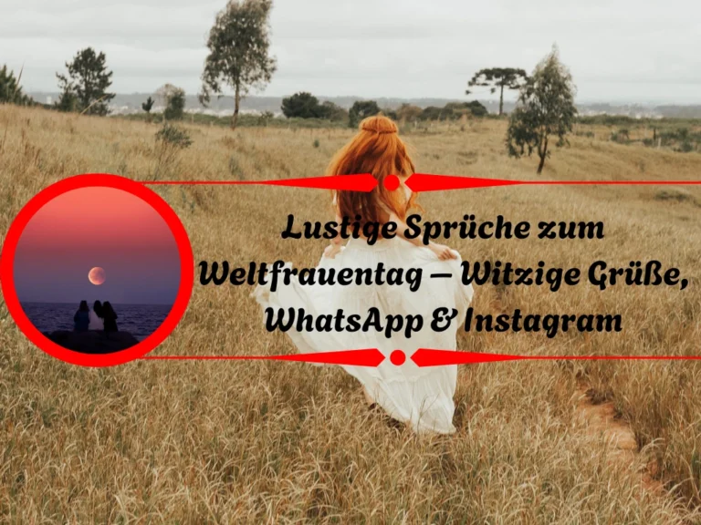 Lustige Sprüche zum Weltfrauentag – Witzige Grüße, WhatsApp & Instagram Lustige Sprüche zum Weltfrauentag