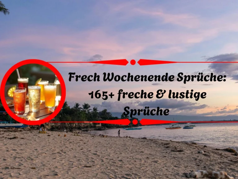 Frech Wochenende Sprüche: 165+ freche & lustige Sprüche Frech Wochenende Sprüche