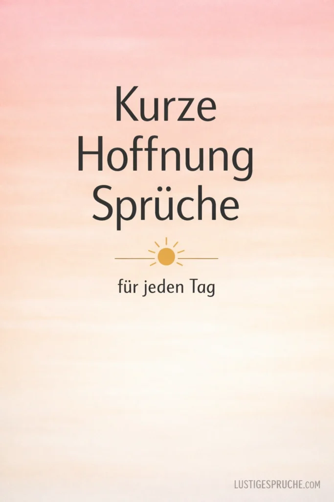 Hoffnung Sprüche