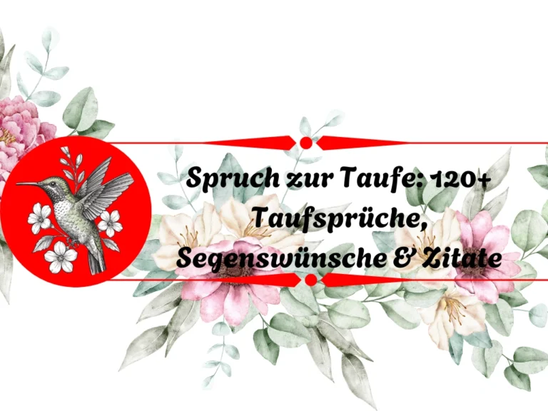 Spruch zur Taufe: 120+ Taufsprüche, Segenswünsche & Zitate Spruch zur Taufe