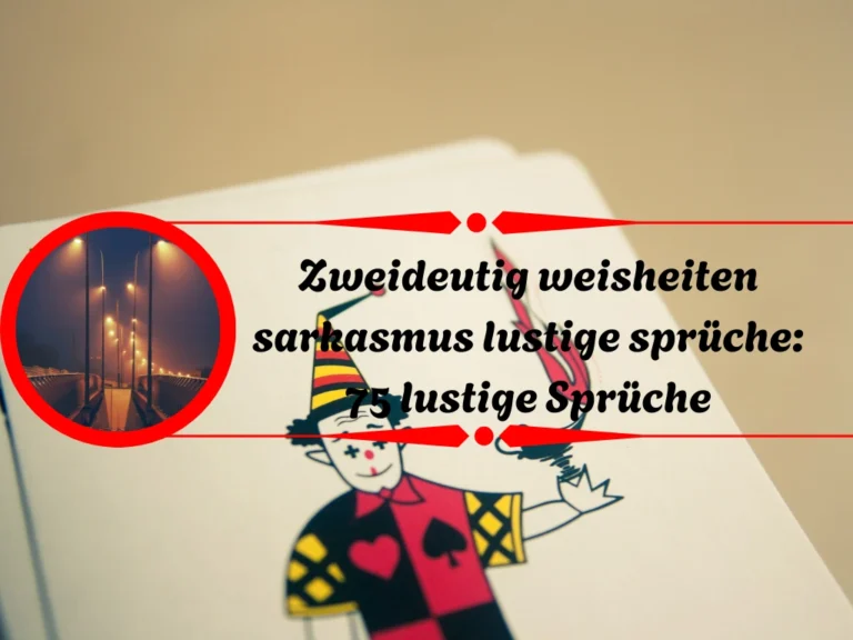 Zweideutig weisheiten sarkasmus lustige sprüche: 75 lustige Sprüche Zweideutig weisheiten sarkasmus lustige sprüche