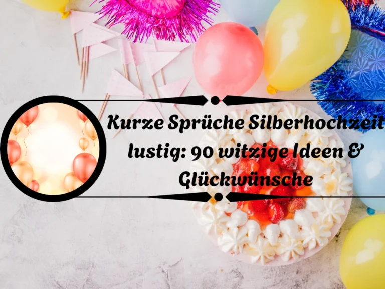 Kurze Sprüche Silberhochzeit lustig