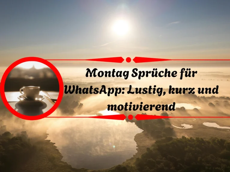 Montag Sprüche für WhatsApp: Lustig, kurz und motivierend Montag Sprüche