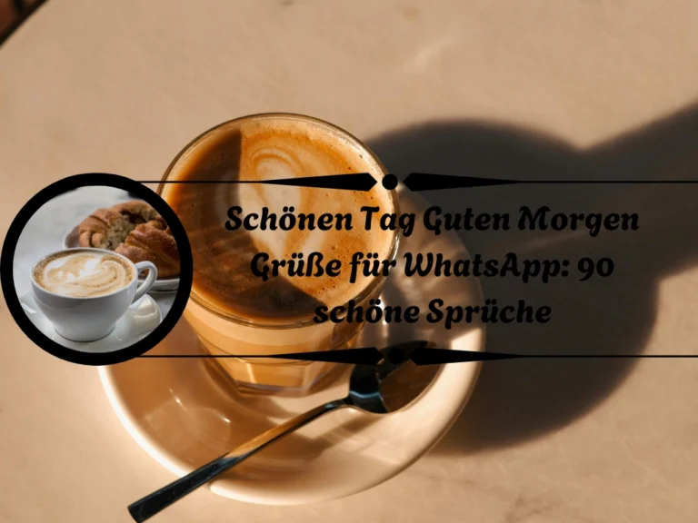Schönen Tag Guten Morgen Grüße für WhatsApp