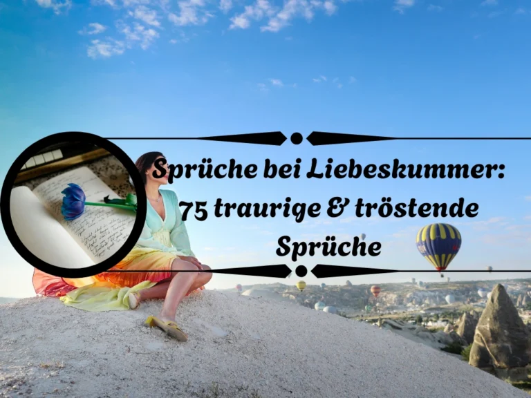 Sprüche bei Liebeskummer