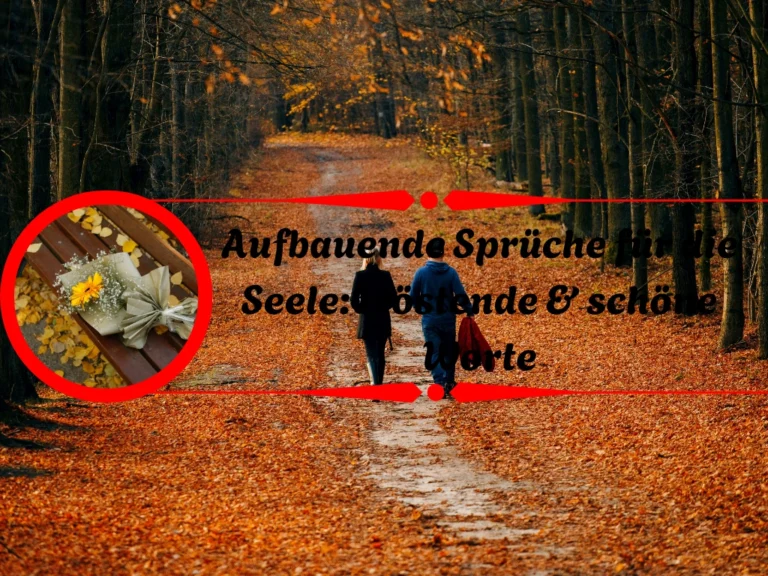 Aufbauende Sprüche für die Seele