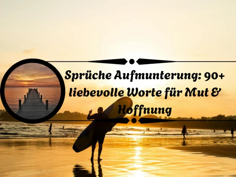 Sprüche Aufmunterung