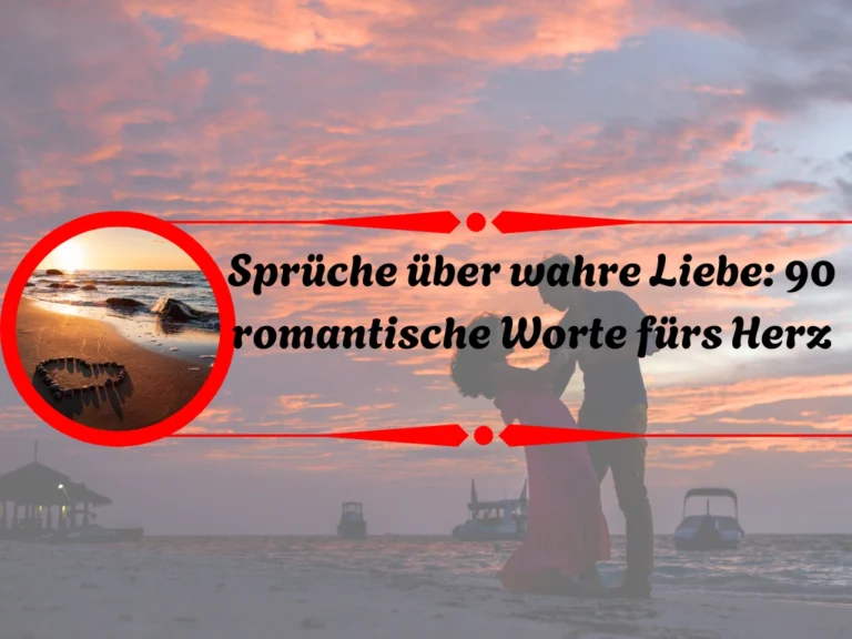 Sprüche über wahre Liebe