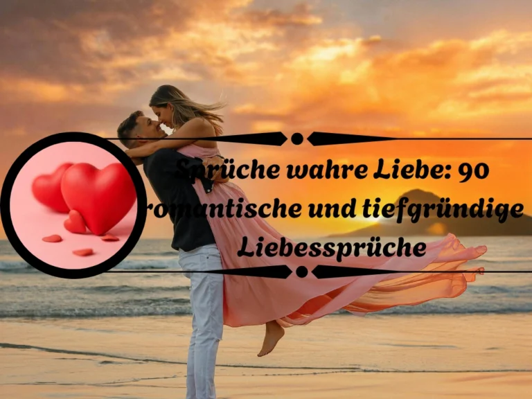 Sprüche wahre Liebe