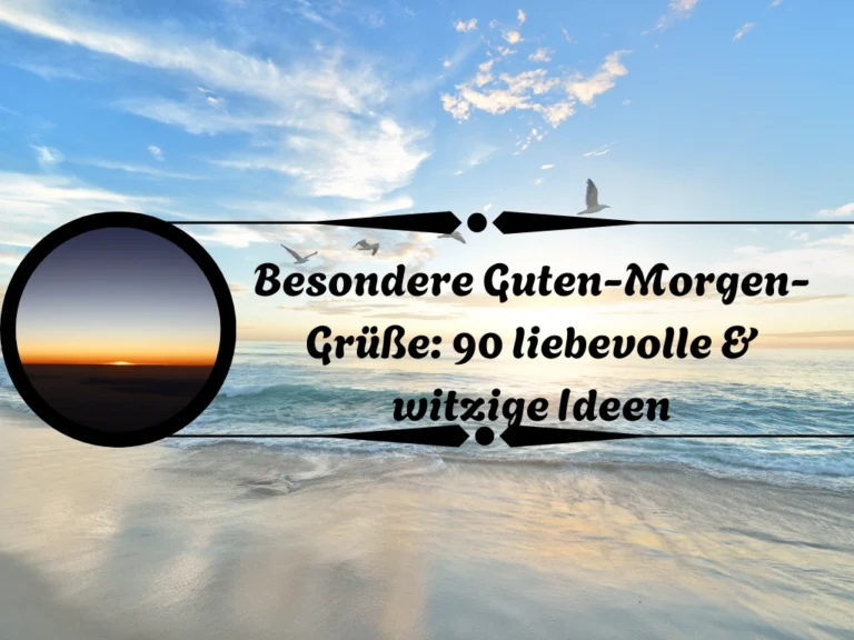 Besondere Guten-Morgen-Grüße